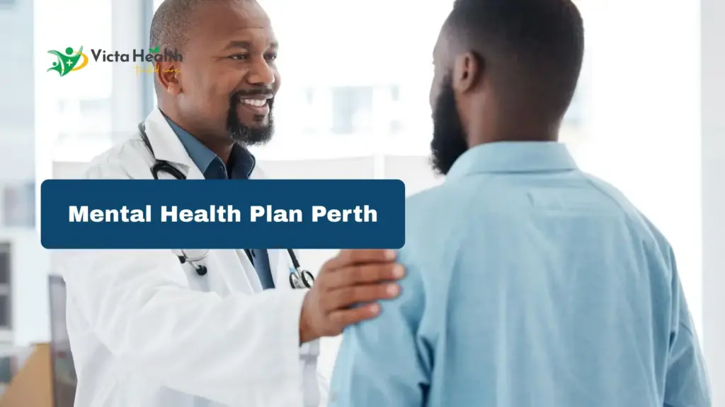 Mental Health Plan Perth | Victa Health