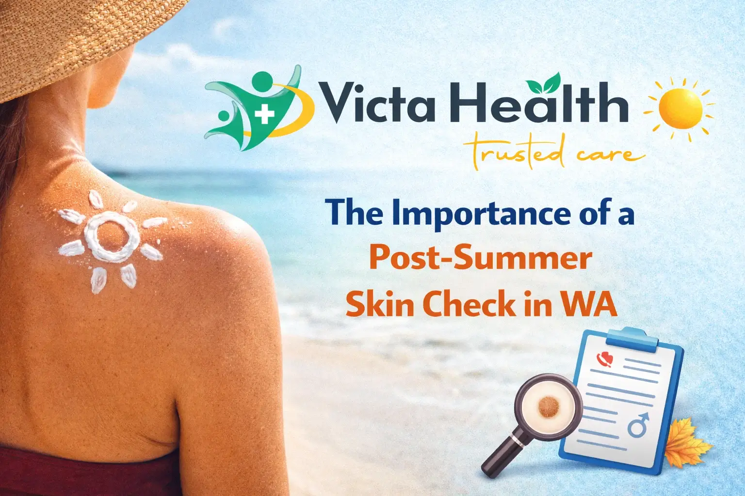 The Importance of a Post-Summer Skin Check in WA