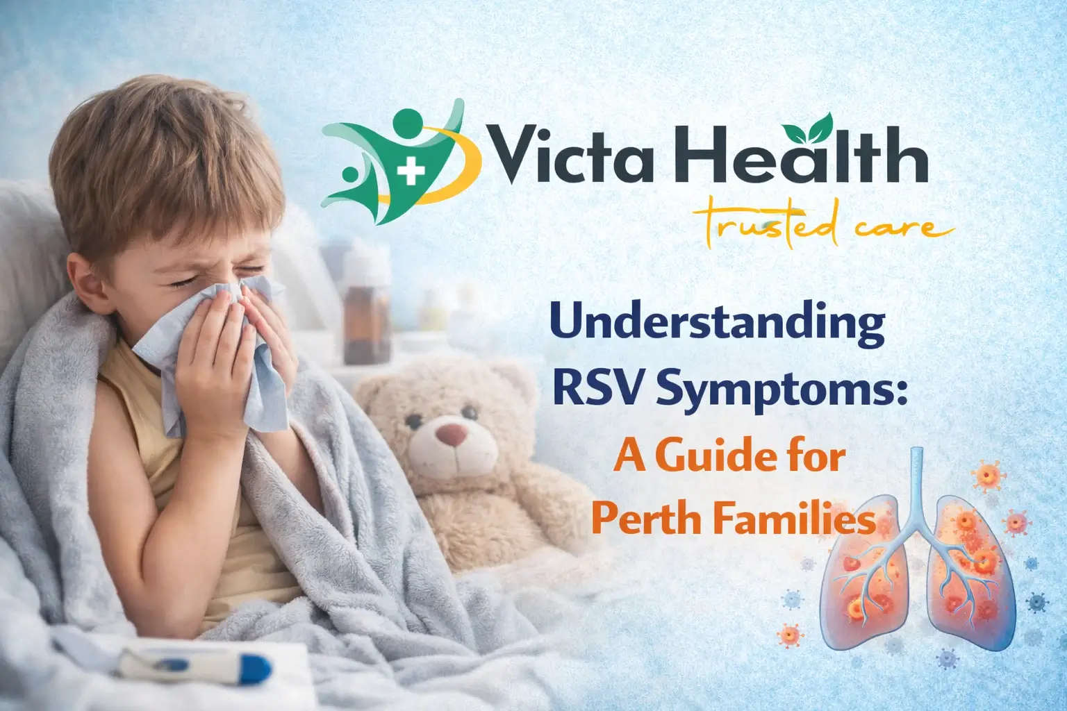 Understanding RSV Symptoms: A Guide for Perth Families
